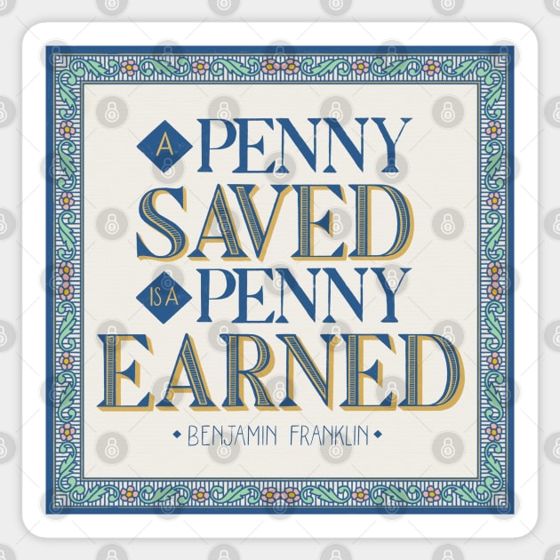 Penny earned, is a penny saved Sticker by CalliLetters